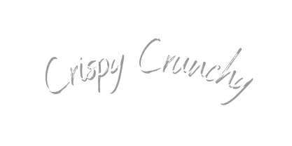 Crispy Crunchy